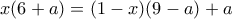 x (6+a)= (1-x)(9-a)+a 