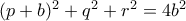 (p+b)^2+q^2+r^2=4b^2