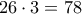 26 \cdot 3 = 78