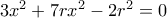 3x^2+7rx^2-2r^2=0