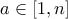 a\in [1,n]