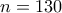 n=130