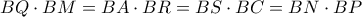 BQ\cdot BM=BA\cdot BR=BS\cdot BC=BN\cdot BP
