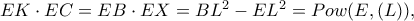 EK\cdot EC=EB\cdot EX=BL^{2}-EL^{2}=Pow(E,(L)),