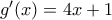 g'(x) = 4x + 1