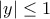 \displaystyle{
|y| \le 1
} \displaystyle{
|y| \le 1
}