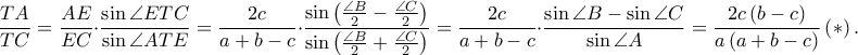 \displaystyle \frac{TA}{TC}=\frac{AE}{EC}\cdot \frac{\sin \angle ETC}{\sin \angle ATE}=\frac{2c}{a+b-c}\cdot \frac{\sin \left ( \frac{\angle B}{2}-\frac{\angle C}{2} \right )}{\sin \left ( \frac{\angle B}{2}+\frac{\angle C}{2} \right )}=\frac{2c}{a+b-c}\cdot \frac{\sin \angle B-\sin \angle C}{\sin \angle A}=\frac{2c\left ( b-c \right )}{a\left ( a+b-c \right )}\left ( \ast  \right ).