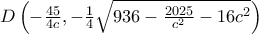 D\left(-\frac{45}{4c},-\frac{1}{4}\sqrt{936-\frac{2025}{c^2}-16c^2}\right)