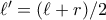 \ell' = (\ell+r)/2
