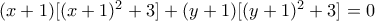 (x+1)[(x+1)^2+3]+(y+1)[(y+1)^2+3] = 0