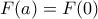 F(a) = F(0)