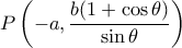 P\left (-a, \dfrac {b(1+ \cos \theta )} {\sin \theta } \right )