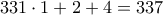 \displaystyle{331 \cdot 1+2+4=337}