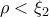 \rho < \xi_2