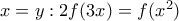 x=y:2f(3x)=f(x^2)