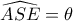 \widehat{ASE}=\theta