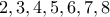 2,3,4,5,6,7,8