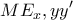 \displaystyle{ 
ME_x ,yy' 
}