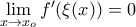 \lim\limits_{x\to x_o}f^\prime(\xi(x))=0 \lim\limits_{x\to x_o}f^\prime(\xi(x))=0