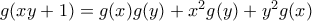 g(xy+1)=g(x)g(y)+x^2g(y)+y^2g(x)