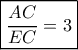 \boxed{\dfrac{AC}{EC}=3}