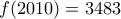 f(2010)=3483