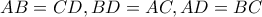 AB=CD, BD=AC, AD=BC