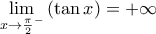 \underset{x\to {{\frac{\pi }{2}}^{-}}}{\mathop{\lim }}\,(\tan x)=+\infty