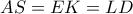 AS = EK = LD