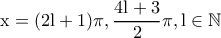 \rm x=(2l+1)\pi,\dfrac{4l+3}{2}\pi,l \in \mathbb{N} \rm x=(2l+1)\pi,\dfrac{4l+3}{2}\pi,l \in \mathbb{N}