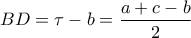 BD=\tau-b=\dfrac{a+c-b}{2}
