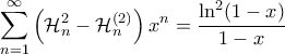 \displaystyle{\sum_{n=1}^\infty \left( \mathcal{H}_n^2 - \mathcal{H}_n^{(2)} \right) x^{n}=\frac{\ln^2(1-x)}{1-x}}