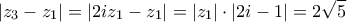\displaystyle{|z_{3}-z_{1}|=|2iz_{1}-z_{1}|=|z_{1}|\cdot |2i-1|=2\sqrt{5}}