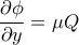 \dfrac{\partial \phi }{\partial y}=\mu Q