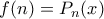f(n)=P_n(x)