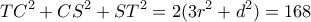 \displaystyle T{C^2} + C{S^2} + S{T^2} = 2(3{r^2} + {d^2})=168