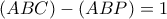(ABC)-(ABP)=1