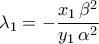 \displaystyle{\lambda_{1}=-\frac{x_1\,\beta^2}{y_1\,\alpha^2}}