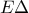 \displaystyle{E\Delta }