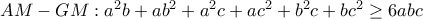 AM-GM:a^{2}b+ab^{2}+a^{2}c+ac^{2}+b^{2}c+bc^{2}\geq 6abc