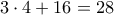 \displaystyle{3\cdot 4+16=28}