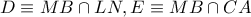 D\equiv MB\cap LN,E\equiv MB\cap CA