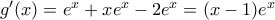 {g}'(x)={{e}^{x}}+x{{e}^{x}}-2{{e}^{x}}=(x-1){{e}^{x}}