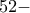 52-