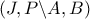 \left( {J,P\backslash A,B} \right)