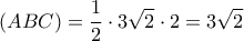 (ABC) = \displaystyle\frac{1}{2} \cdot 3\sqrt 2  \cdot 2 = 3\sqrt 2