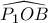 \displaystyle{\widehat{P_1OB}} \displaystyle{\widehat{P_1OB}}