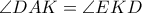 \angle{DAK}=\angle{EKD}