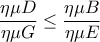 \dfrac{\eta \mu D}{\eta \mu G}\leq \dfrac{\eta \mu B}{\eta \mu E}