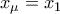 x_{\mu}=x_{1}
